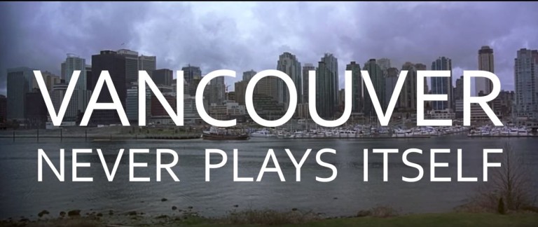 Vancouver Never Films Itself